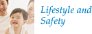 Lifestyle and Safety