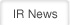 IR News