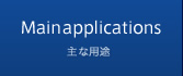 Main applications