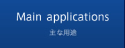 Main applications