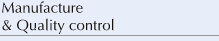 Manufacture & Quality control
